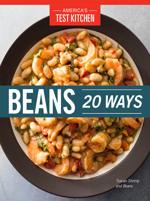 Title details for Beans 20 Ways by America's Test Kitchen - Available